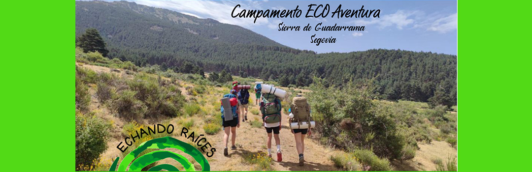 CAMPAMENTO EN RUTA ECO AVENTURA 2023